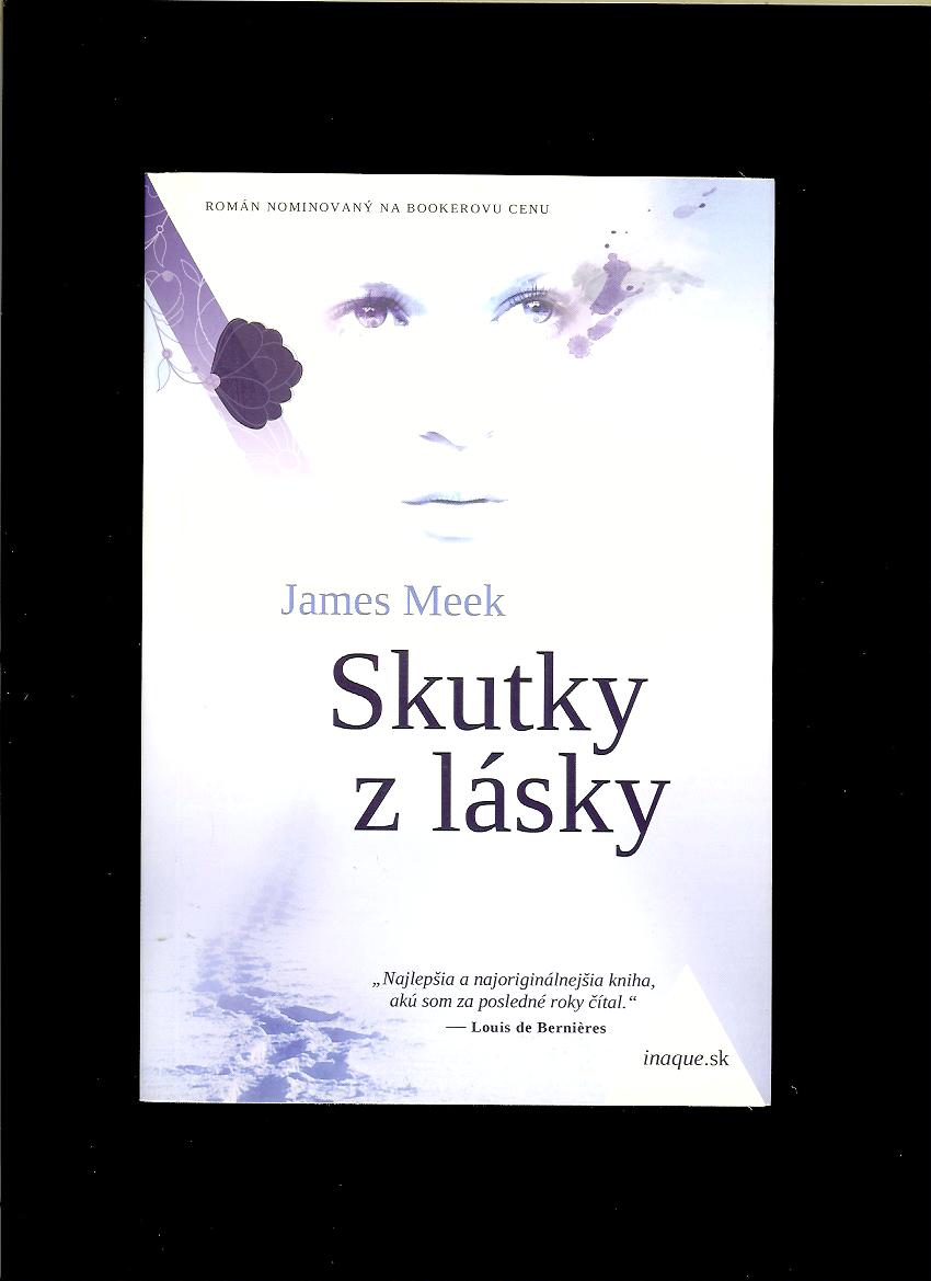 James Meek: Skutky z lásky