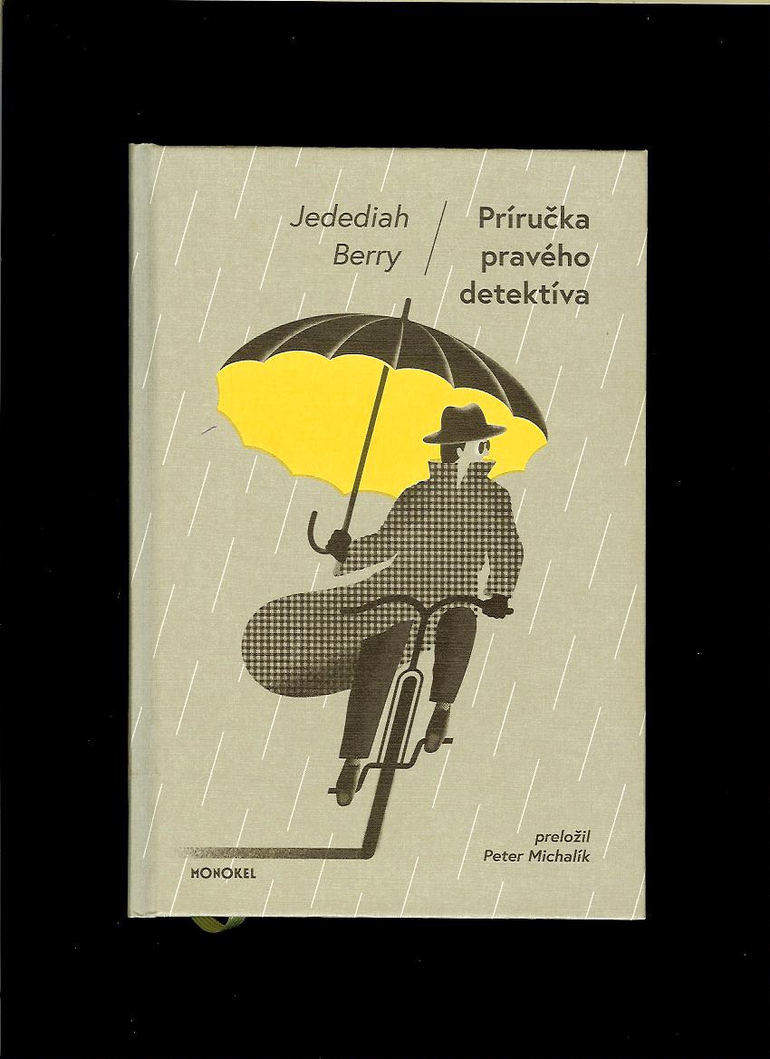 Jedediah Berry: Príručka pravého detektíva