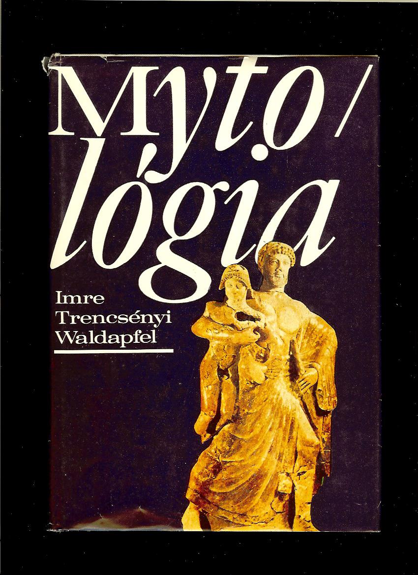 Imre Trencsényi Waldapfel: Mytológia