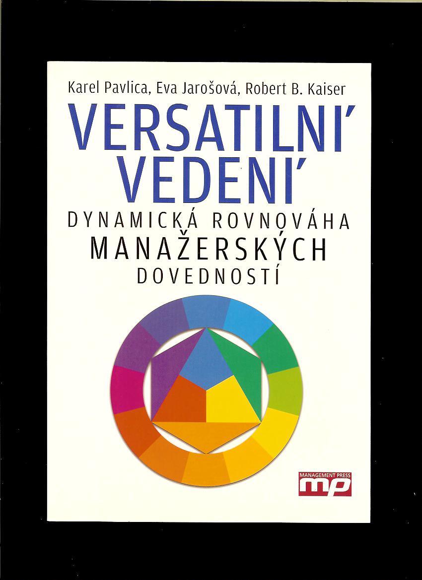 Karel Pavlica a kol.: Versatilní vedení