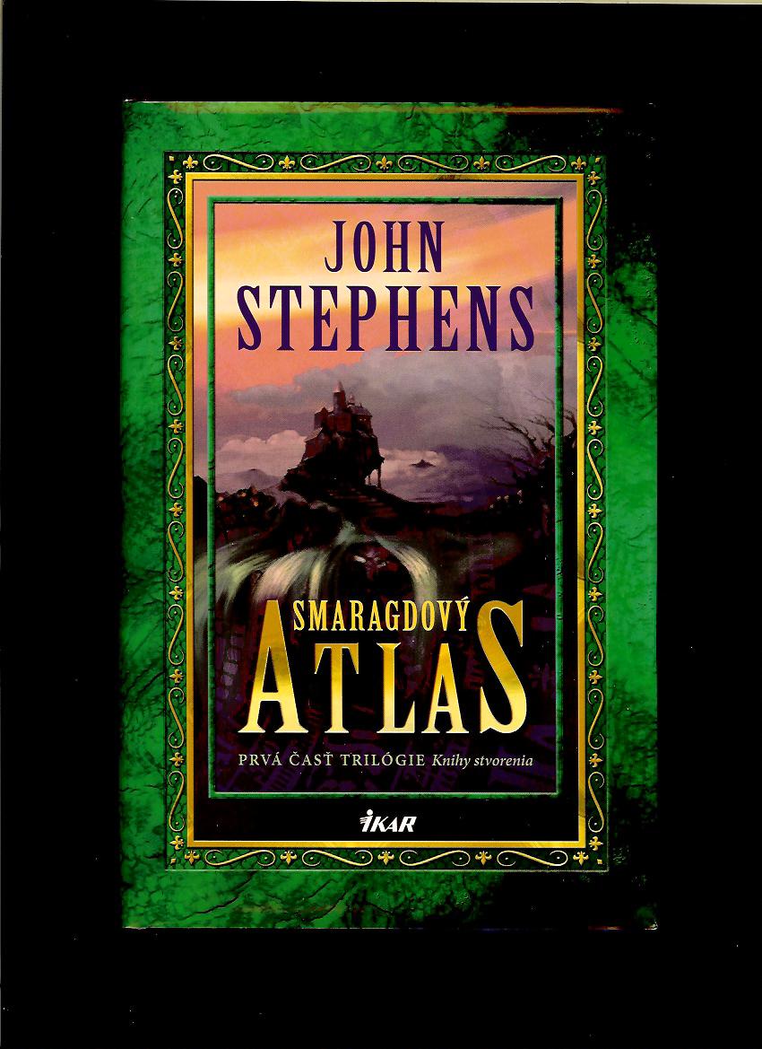 John Stephens: Smaragdový atlas