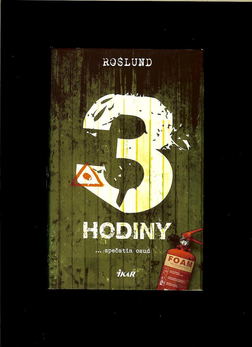 Anders Roslund: Tri hodiny  