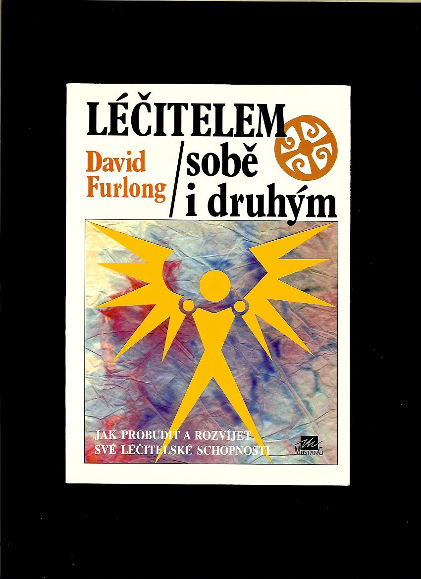 David Furlong: Léčitelem sobě i druhým