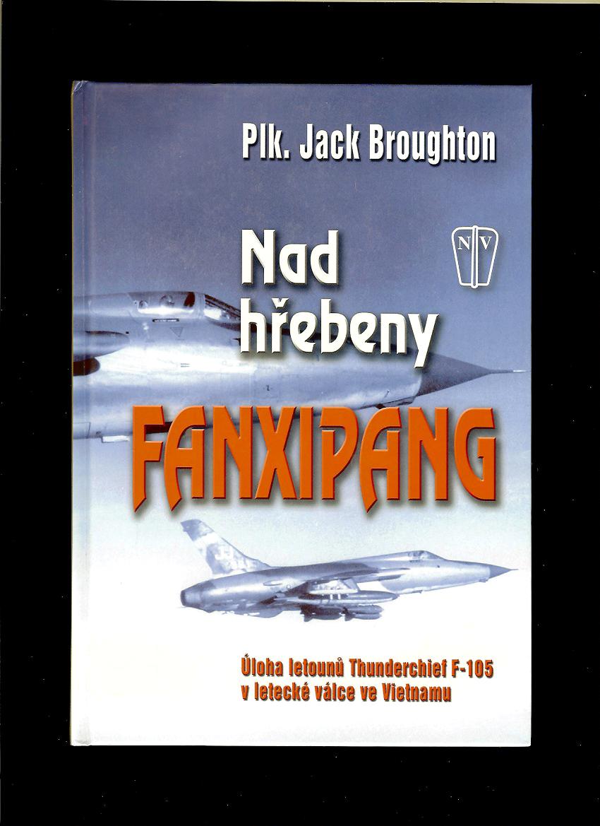 Jack Broughton: Nad hřebeny Fanxipang