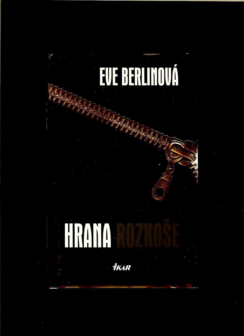 Eve Berlinová: Hrana rozkoše