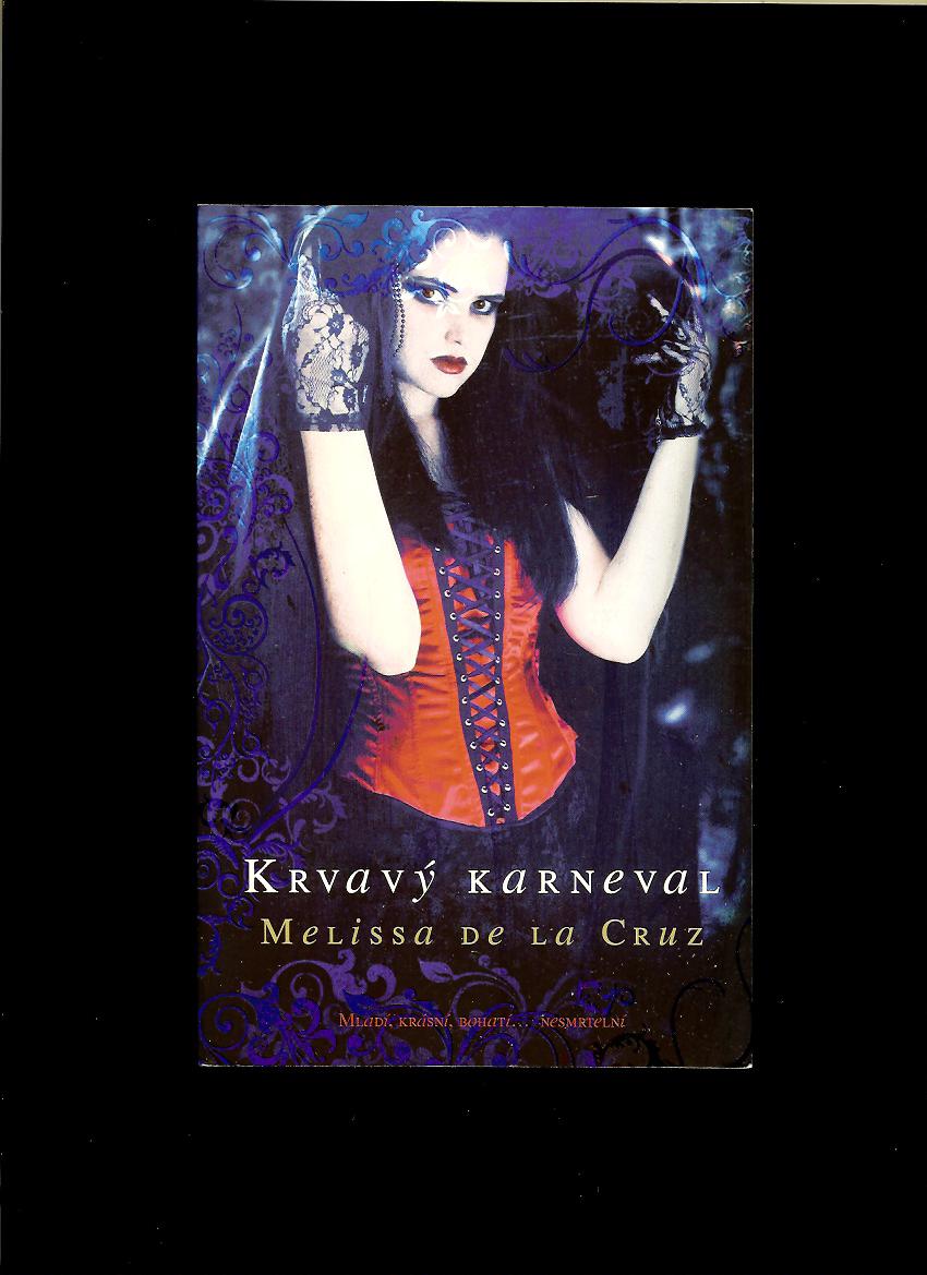 Melissa de la Cruz: Krvavý karneval