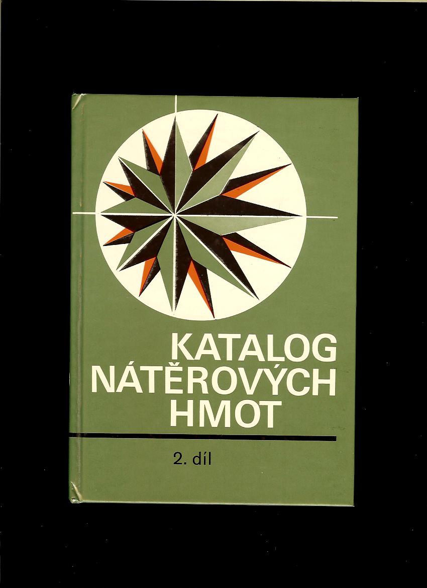 Ladislav Lukavský a kol.: Katalog nátěrových hmot 2. díl