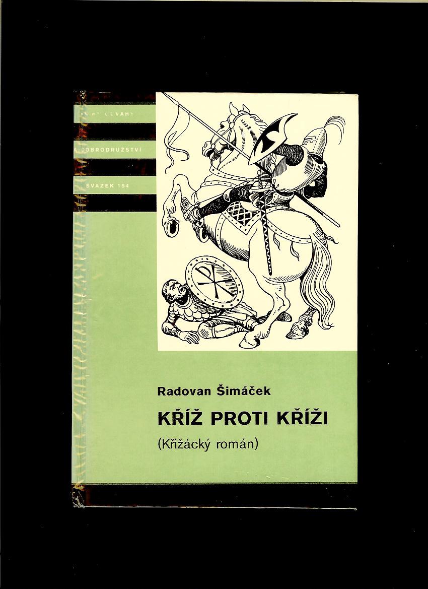 Radovan Šimáček: Kříž proti kříži