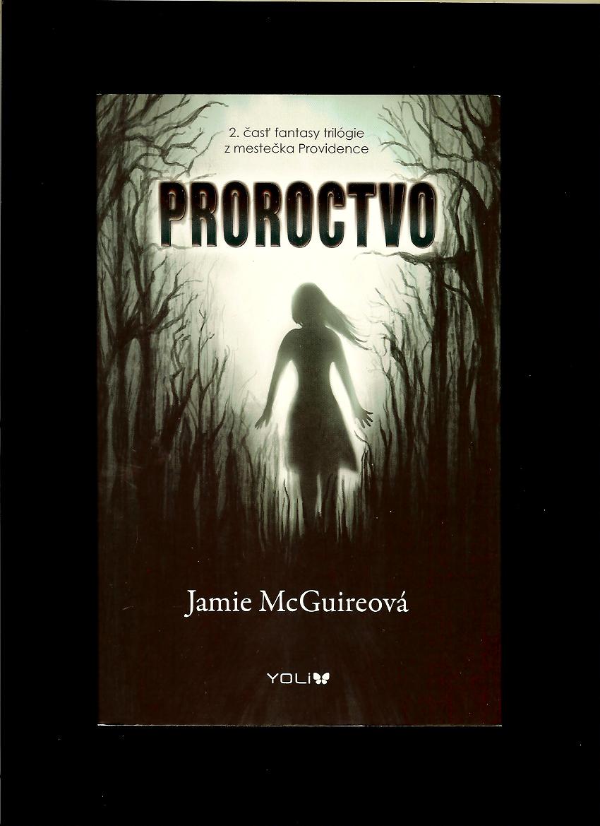 Jamie McGuireová: Proroctvo