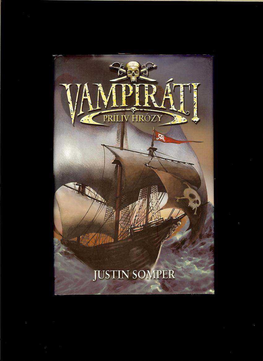 Justin Somper: Vampiráti. Príliv hrôzy 