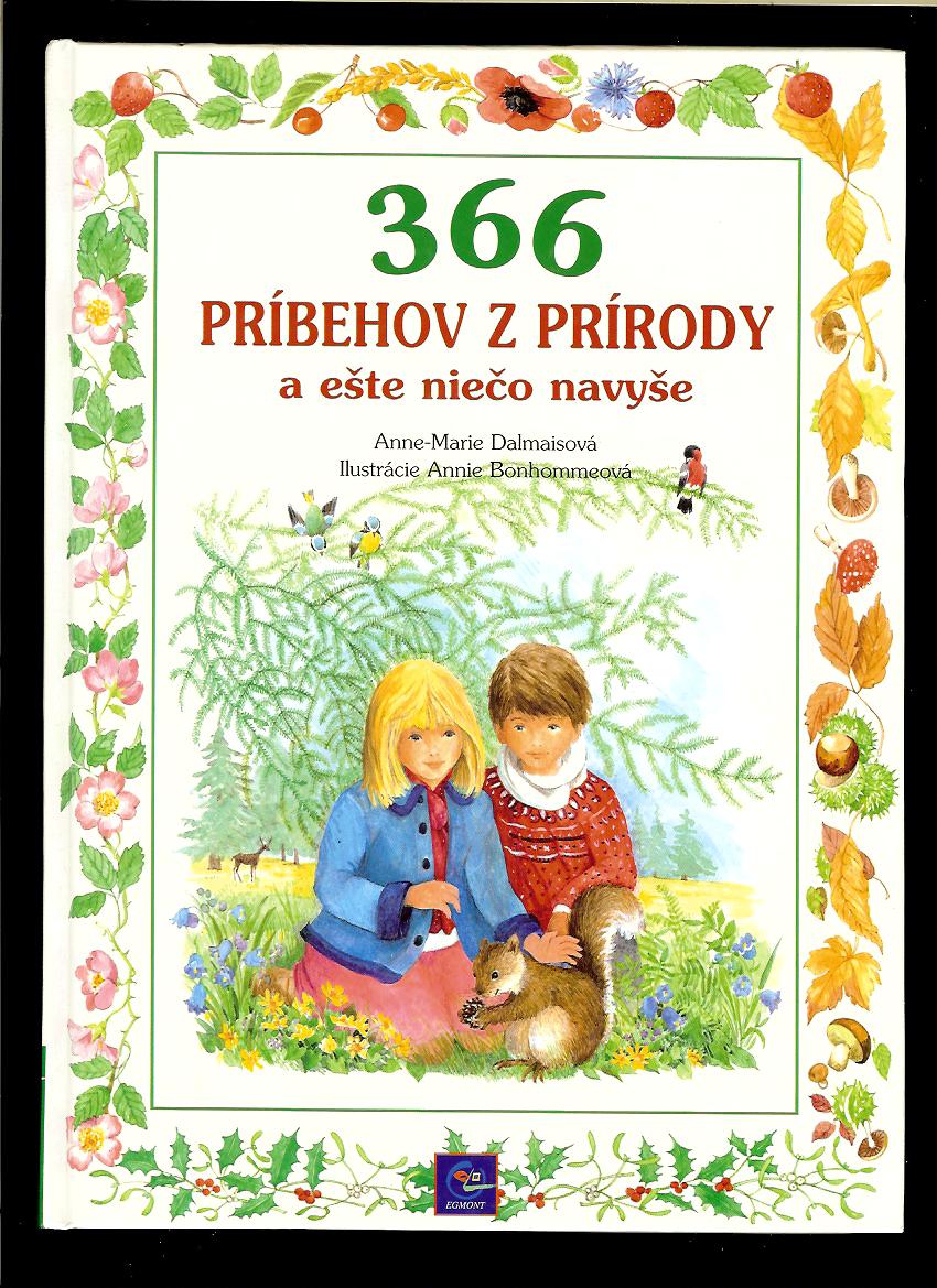 Anne-Marie Dalmaisová: 366 príbehov z prírody a ešte niečo navyše