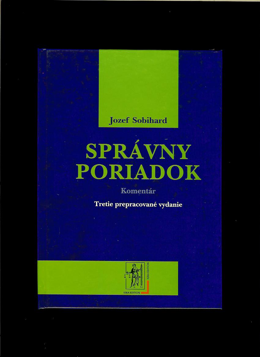 Jozef Sobihard: Správny poriadok. Komentár