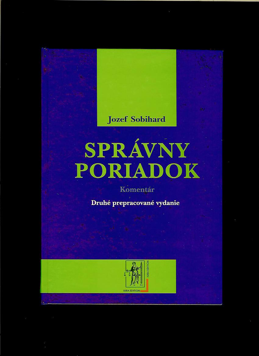 Jozef Sobihard: Správny poriadok. Komentár