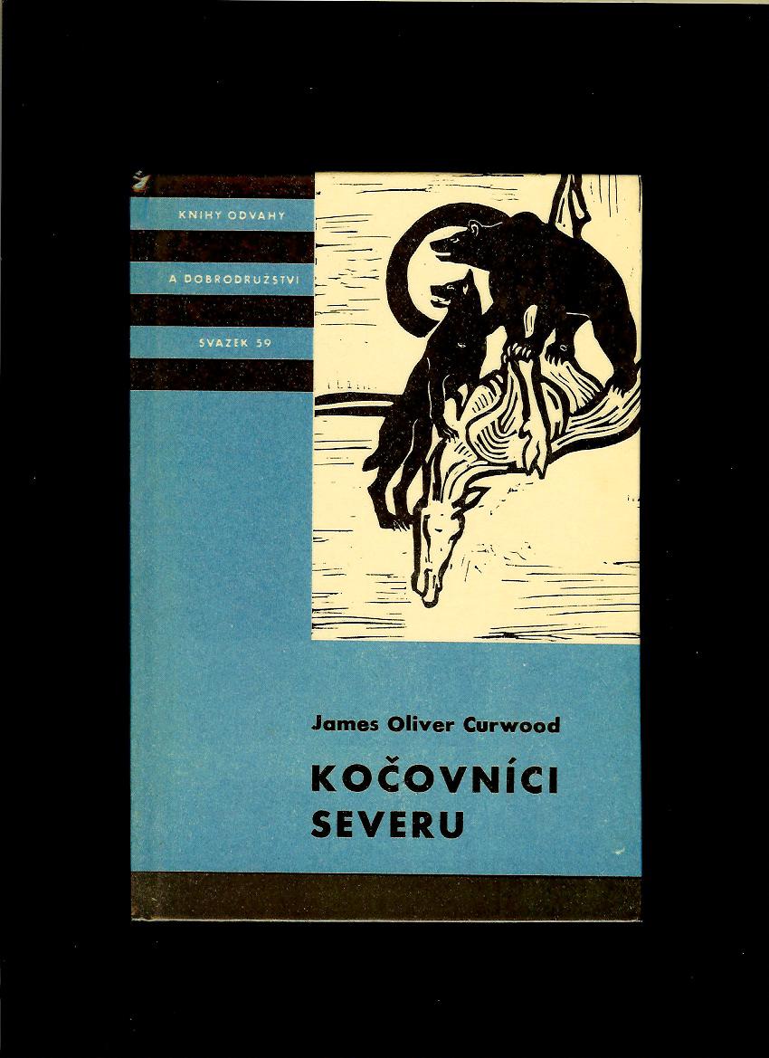James Oliver Curwood: Kočovníci severu
