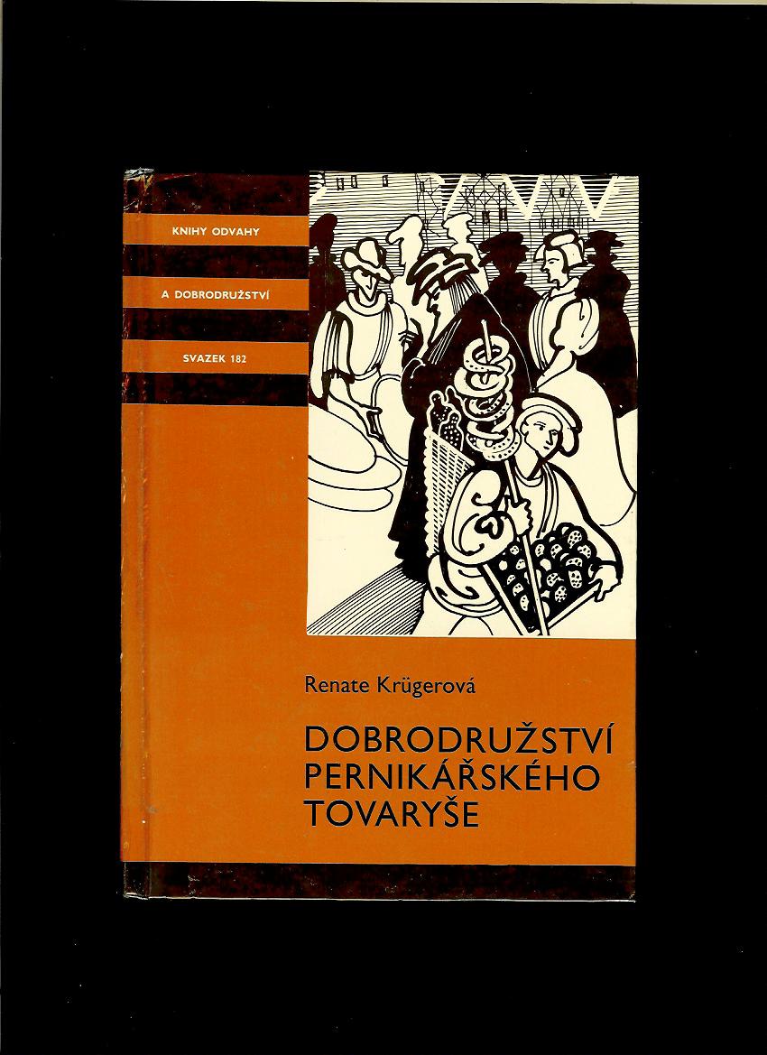 Renate Krügerová: Dobrodružství pernikářského tovaryše