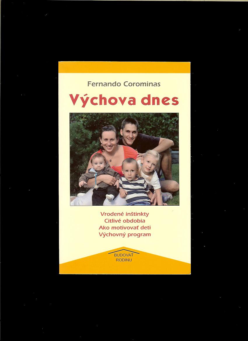 Fernando Corominas: Výchova dnes