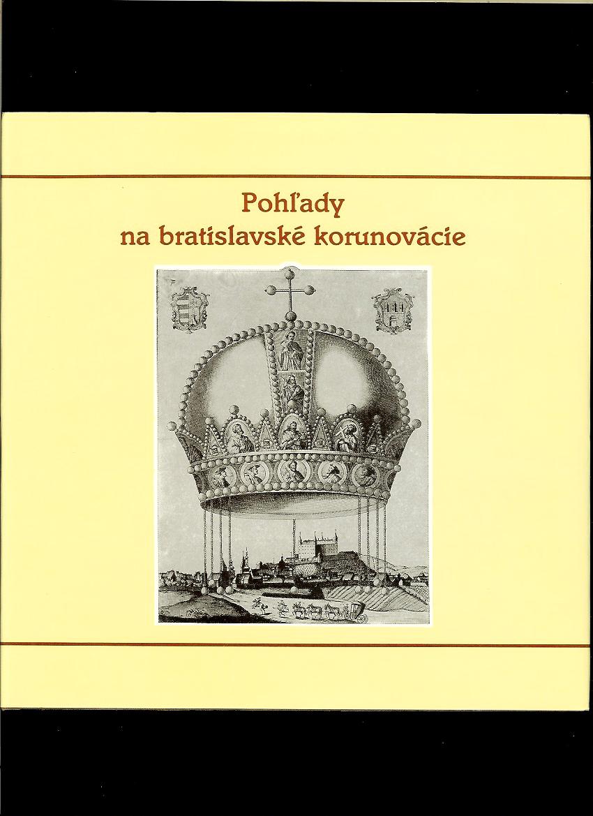 Zuzana Hanzelová: Pohľady na bratislavské korunovácie