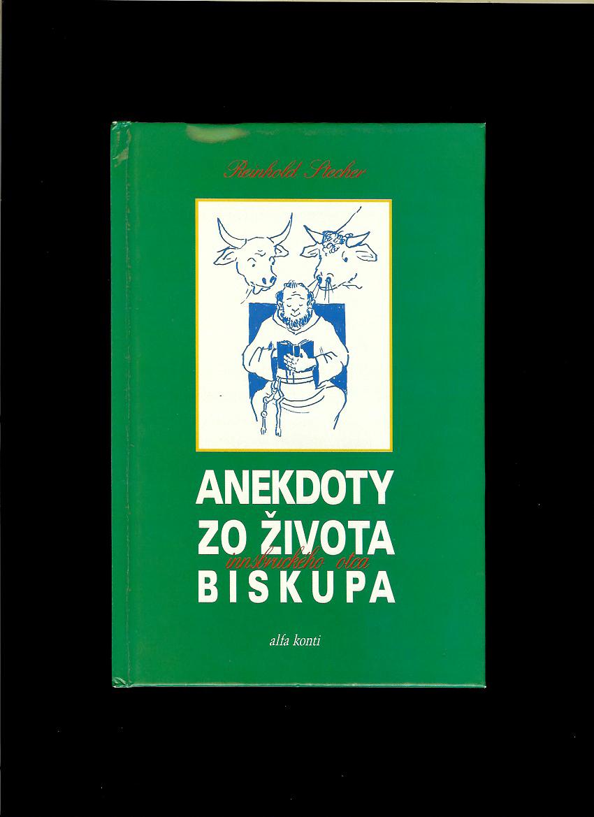 Reinhold Stecher: Anekdoty zo života innsbruckého otca biskupa