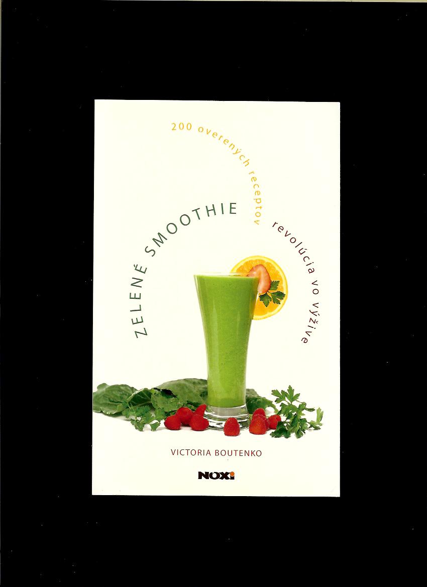 Victoria Boutenko: Zelené smoothie