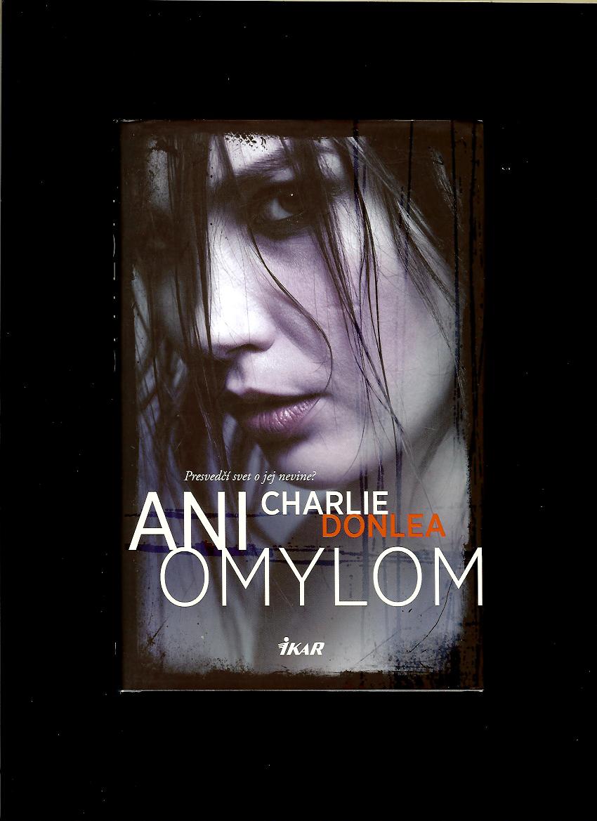 Charlie Donlea: Ani omylom