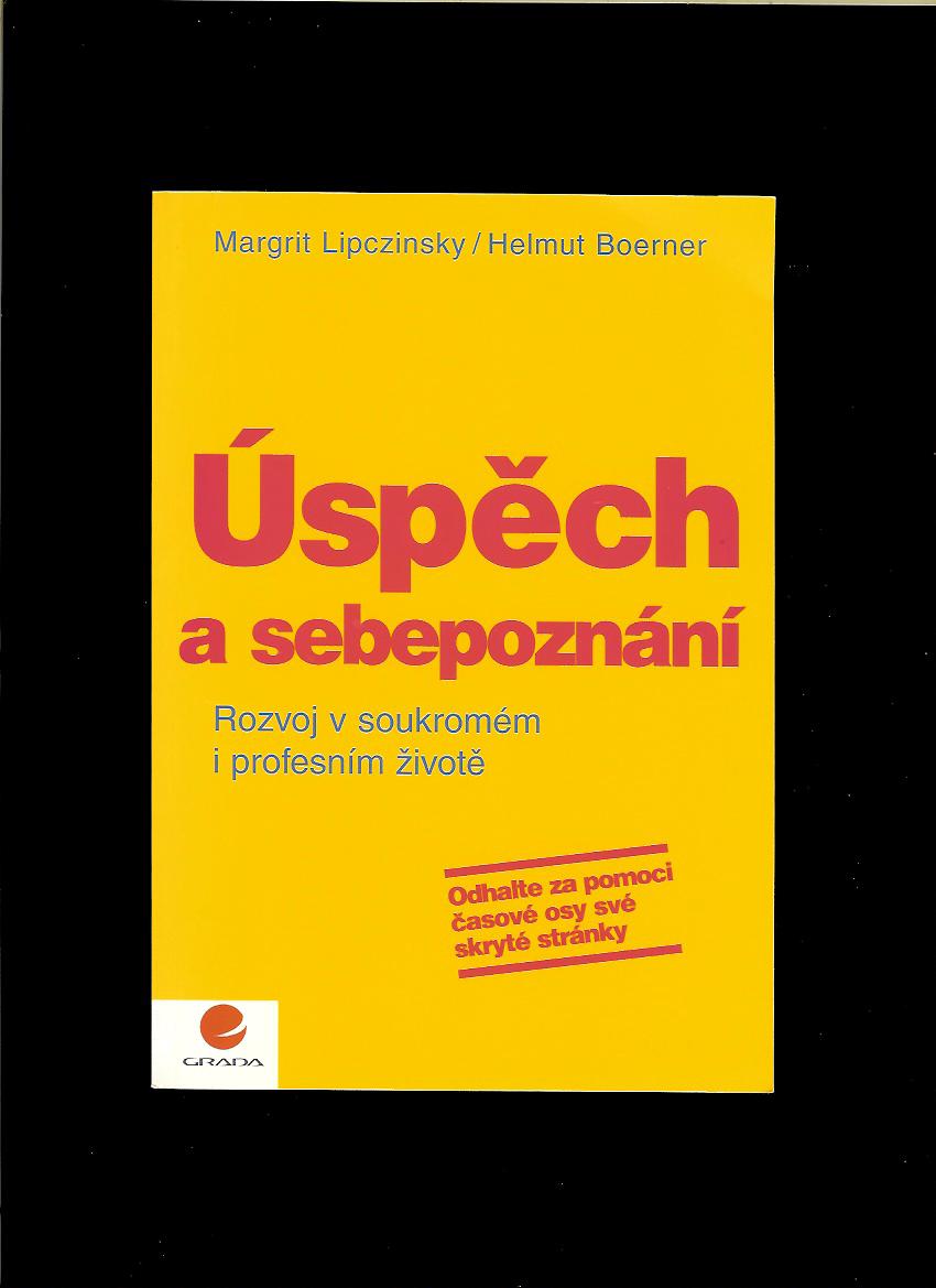 Margrit Lipczinsky, Helmut Boerner: Úspěch a sebepoznání