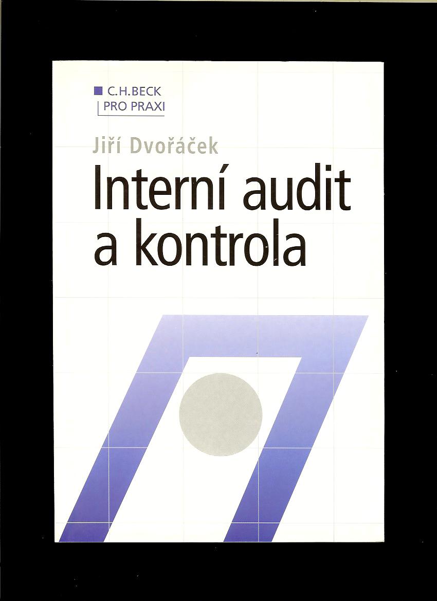 Jiří Dvořáček: Interní audit a kontrola