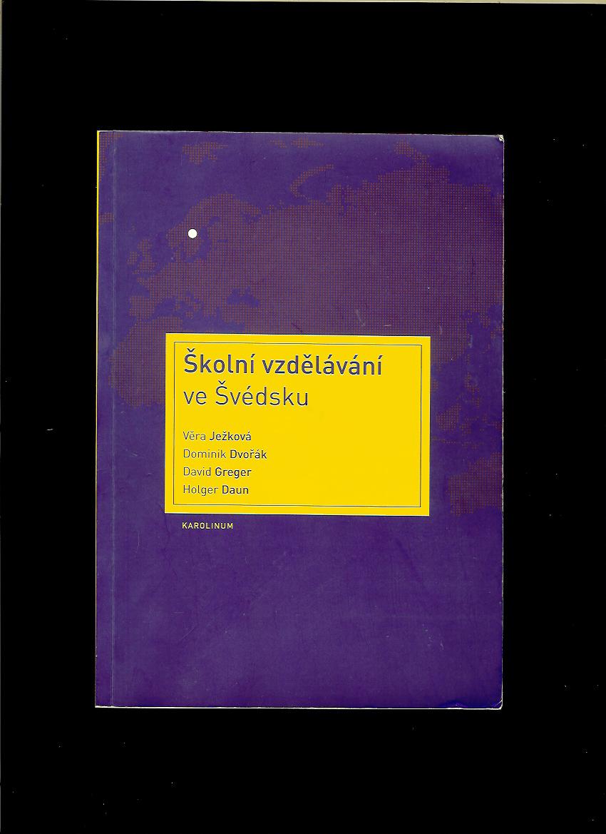 Věra Ježková a kol.: Školní vzdělávání ve Švédsku