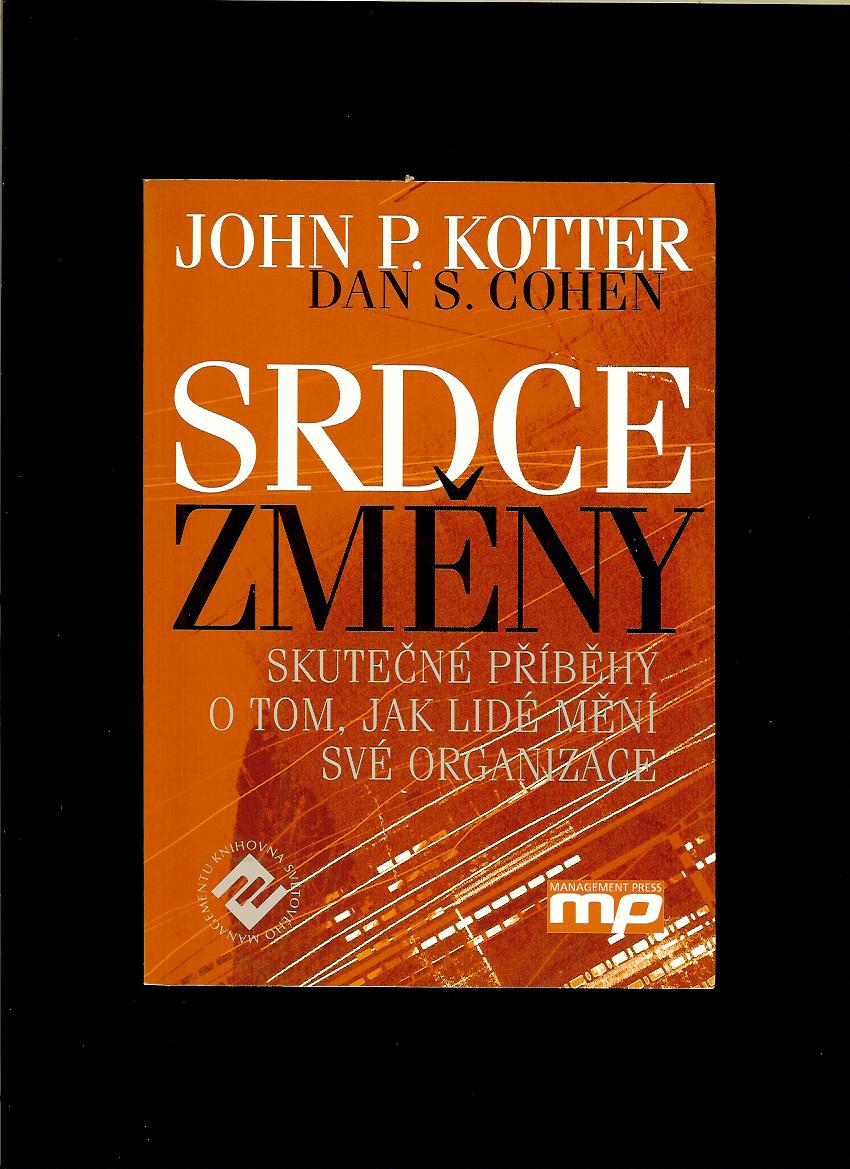 John P. Kotter, Dan S. Cohen: Srdce změny