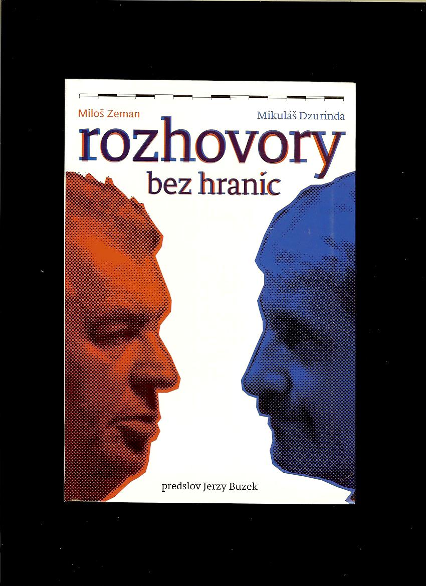 Miloš Zeman, Mikuláš Dzurinda: Rozhovory bez hraníc