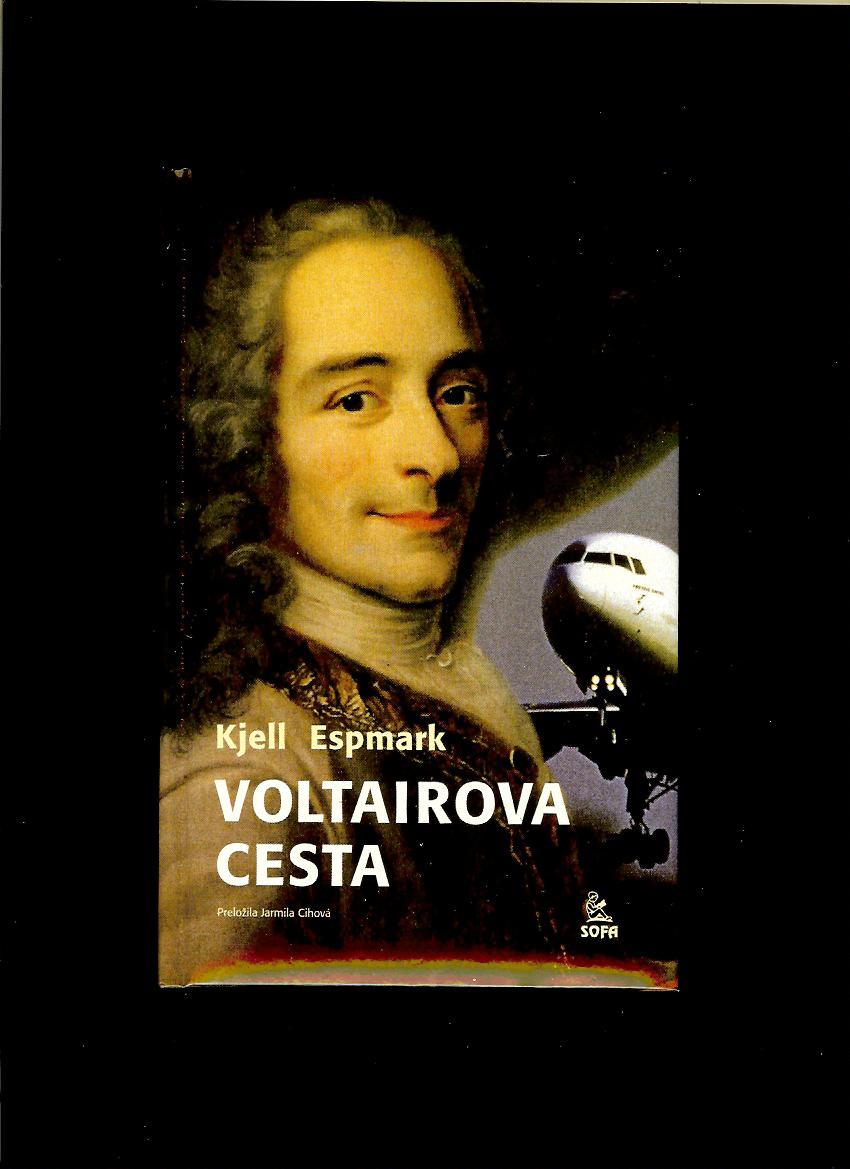 Kjell Espmark: Voltairova cesta