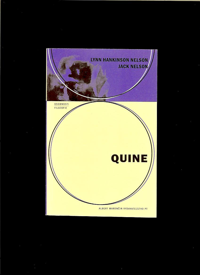 Lynn Hankinson Nelson, Jack Nelson: Quine