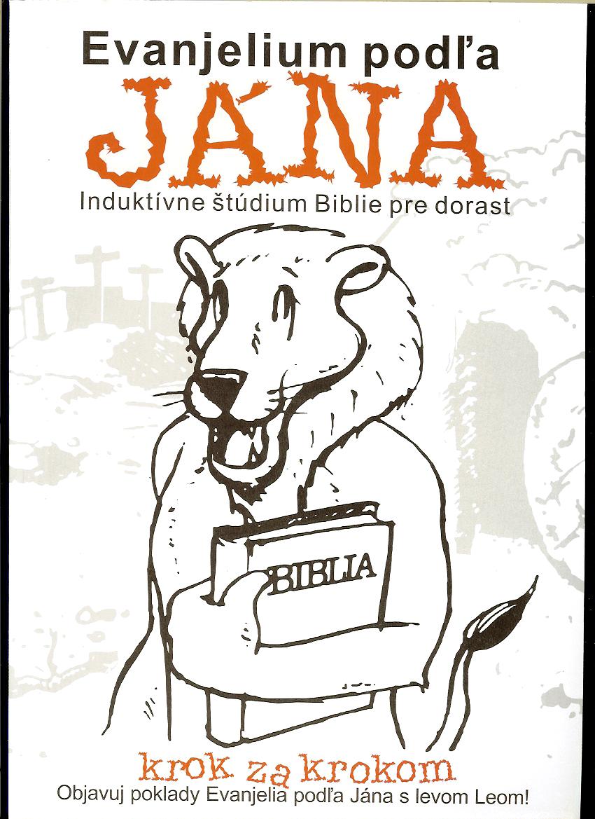  Evanjelium podľa Jána. Induktívne štúdium Biblie pre dorast