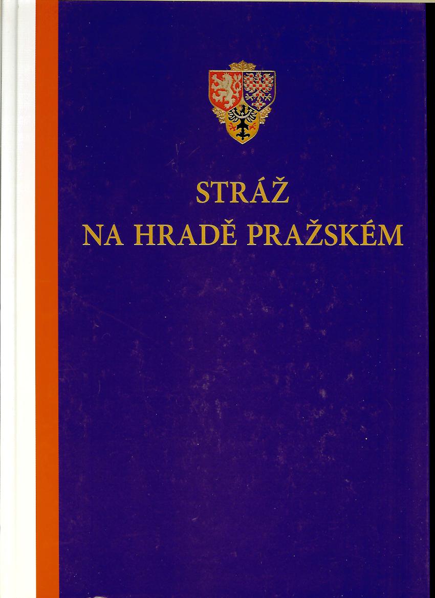 Jan Biederman a kol.: Stráž na Hradě pražském