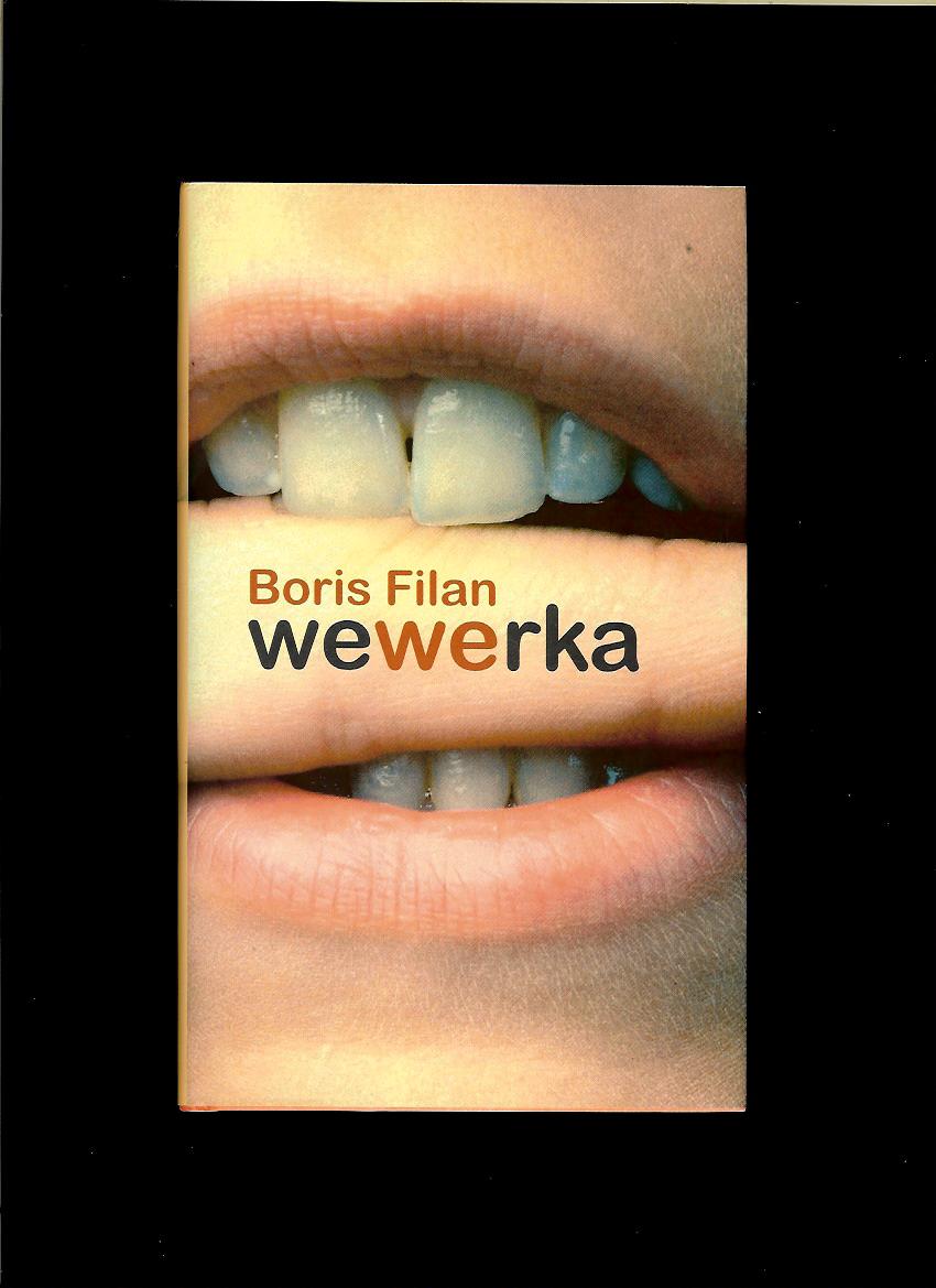Boris Filan: Wewerka