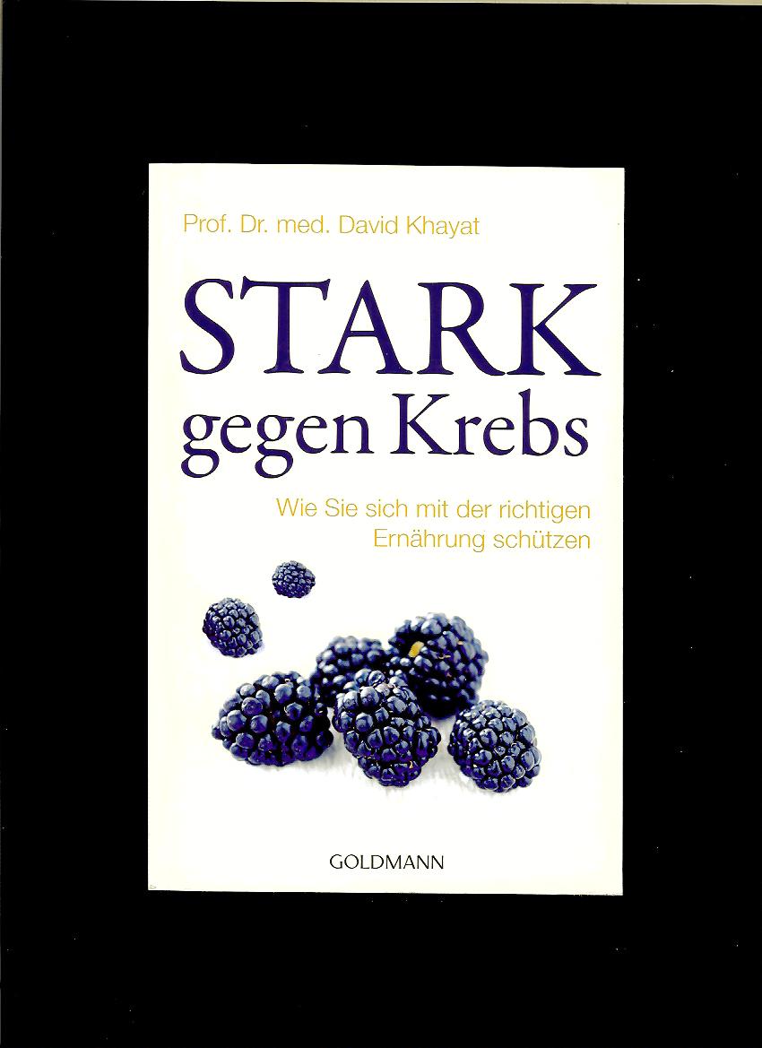 David Khayat: Stark gegen Krebs