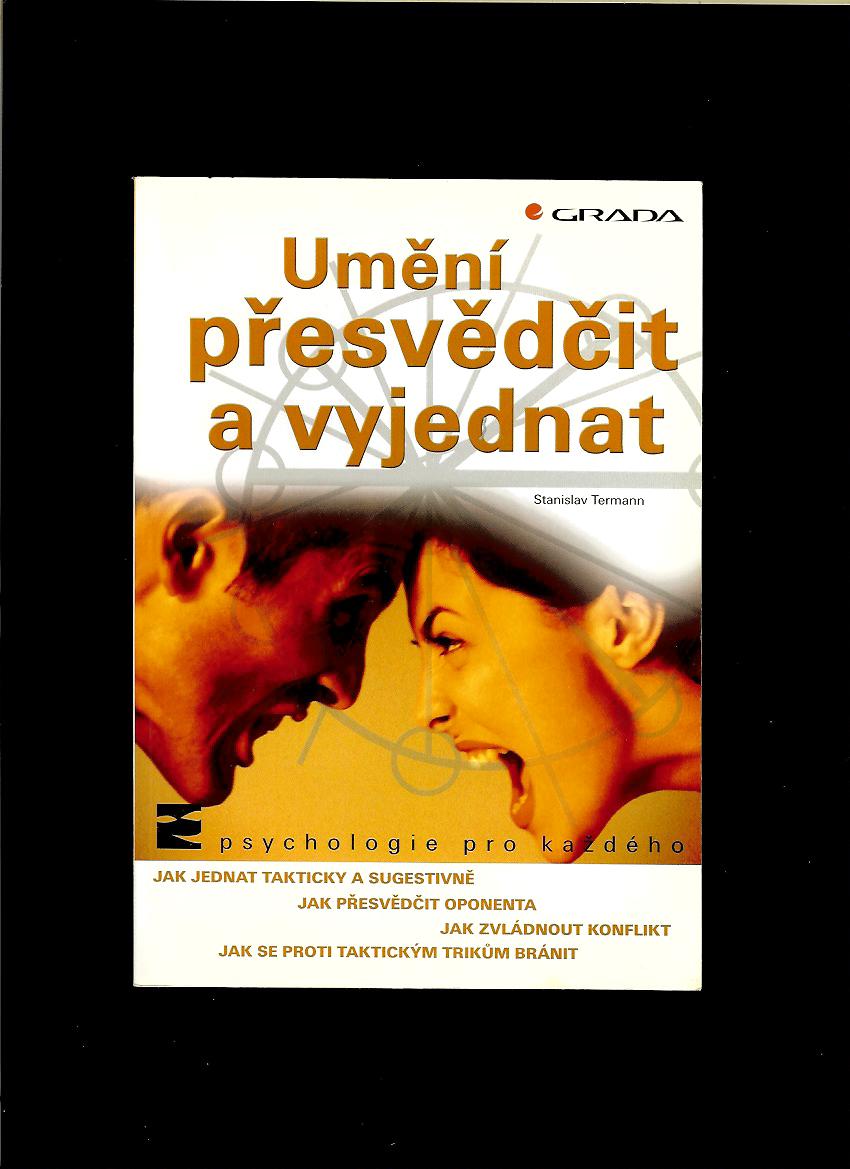 Stanislav Termann: Umění přesvědčit a vyjednat