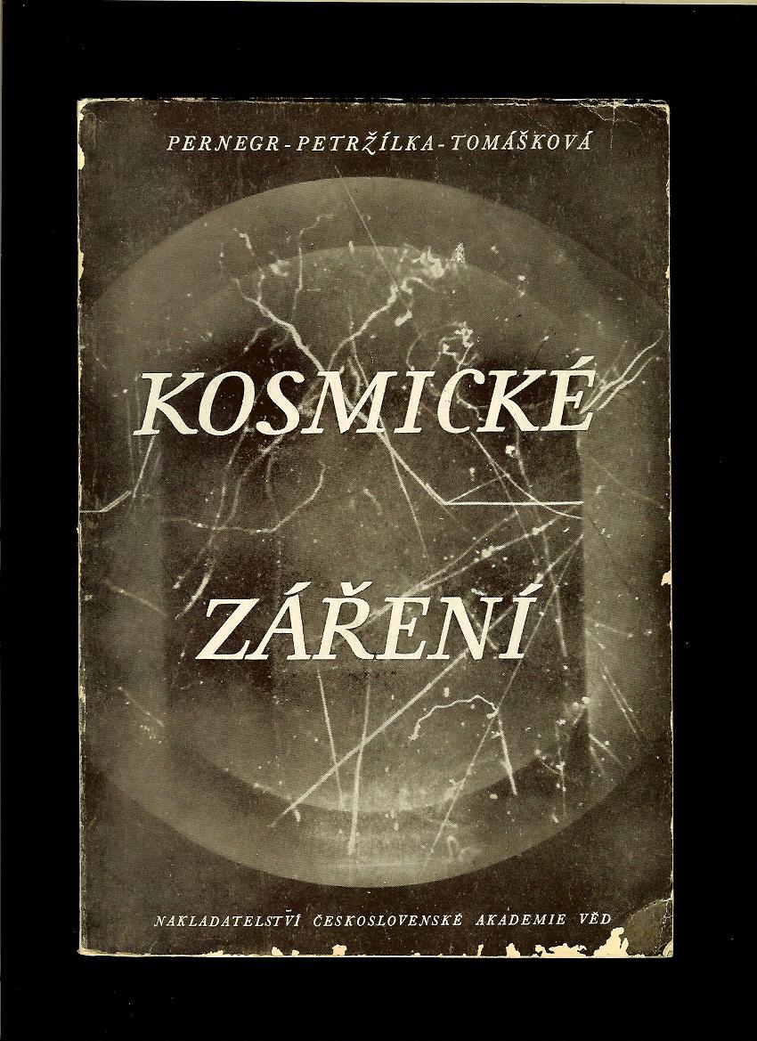 Jaroslav Pernegr a kol.: Kosmické záření /1953/