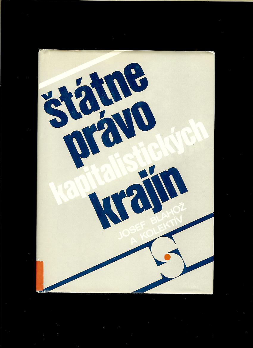 Josef Blahož a kol.: Štátne právo kapitalistických krajín