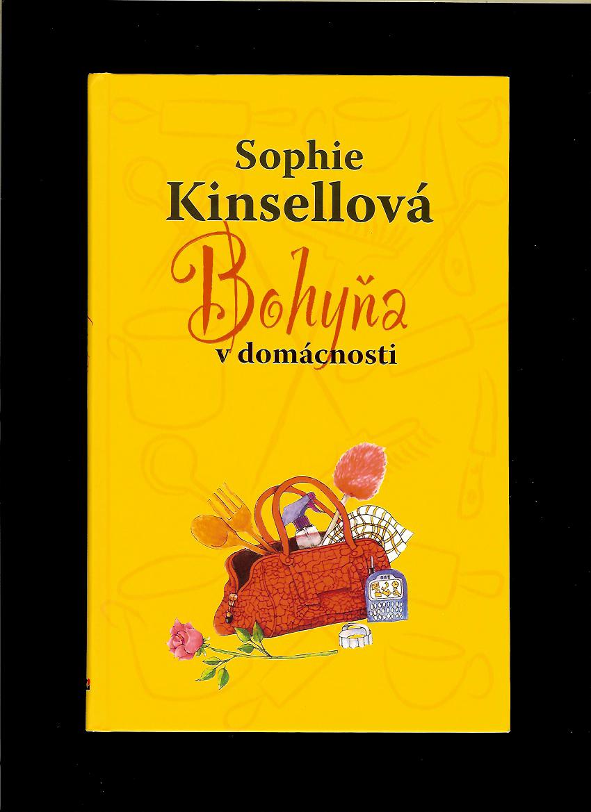 Sophie Kinsellová: Bohyňa v domácnosti