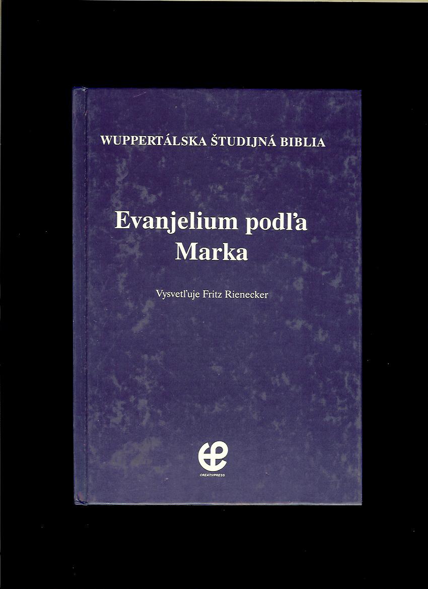 Fritz Rienecker: Evanjelium podľa Marka