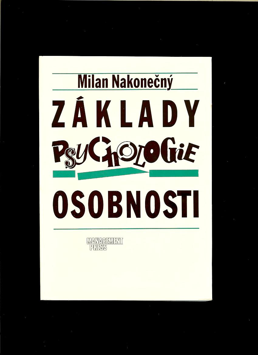 Milan Nakonečný: Základy psychologie osobnosti