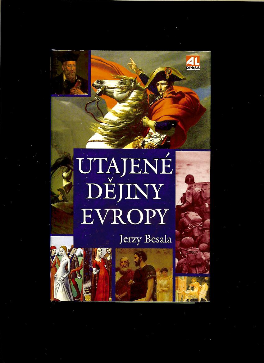 Jerzy Besala: Utajené dějiny Evropy