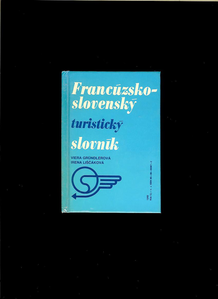 Viera Gründlerová, Irena Liščáková: Slovensko-francúzsky, Francúzsko-slovenský turistický slovník
