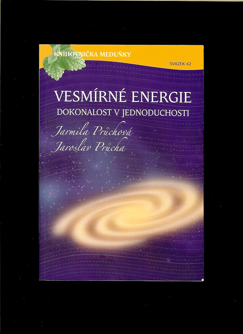 Jarmila Průchová, Jaroslav Průcha: Vesmírné energie