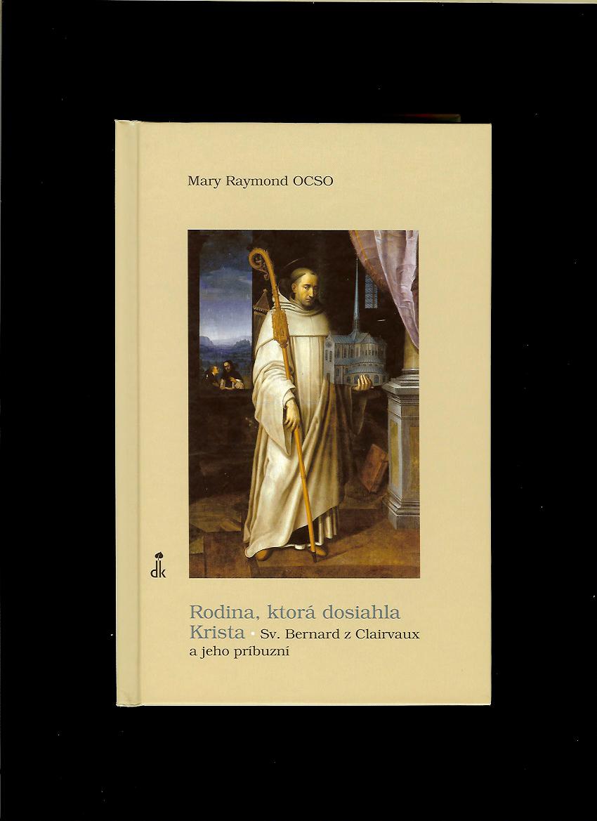 Mary Raymond: Rodina, ktorá dosiahla Krista