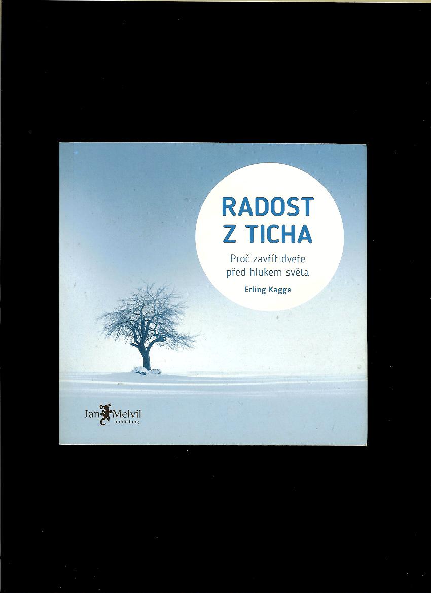 Erling Kagge: Radost z ticha