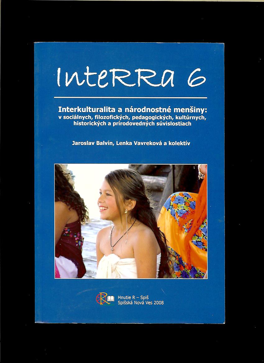 Jaroslav Balvín a kol.: InteRRa 6. Interkulturalita a národnostné menšiny