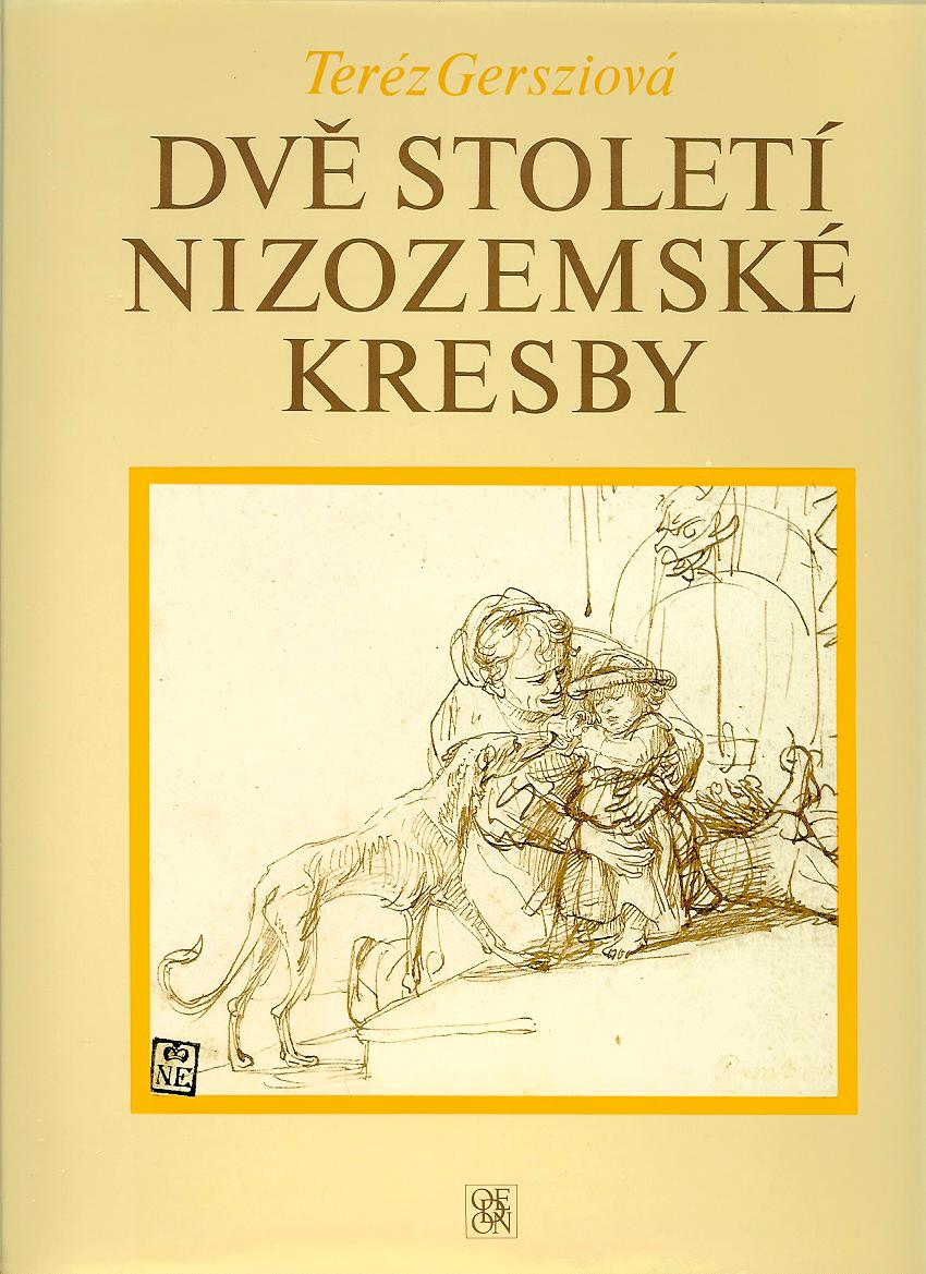 Teréz Gersziová: Dvě století nizozemské kresby: Vybraná díla mistrů 16. a 17. století