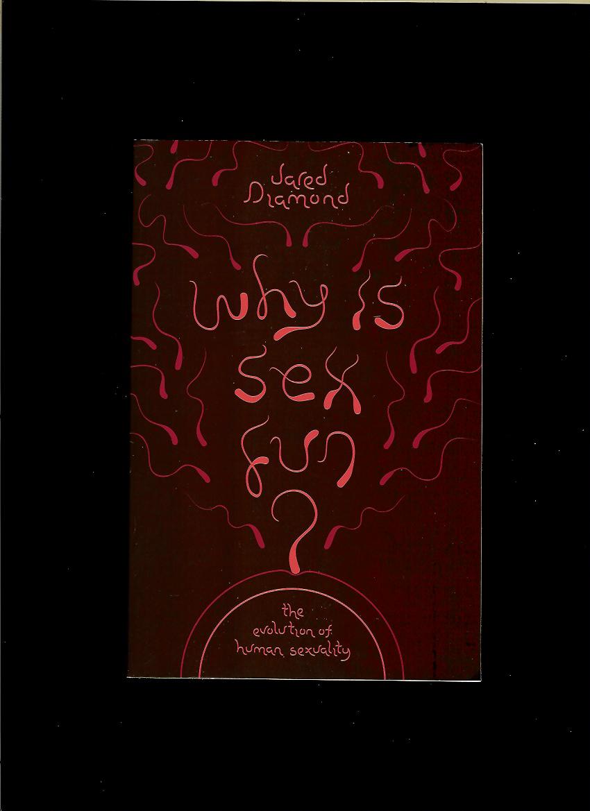 Jared Diamond: Why Is Sex Fun?