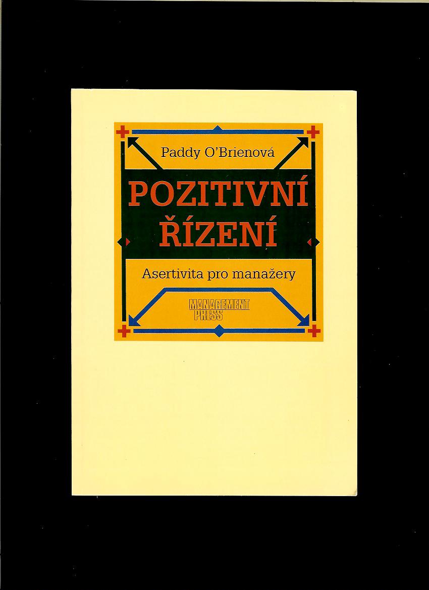 Paddy O'Brienová: Pozitivní řízení